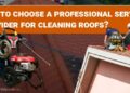 Professional service provider for cleaning roofs? - Dirt2Tidy